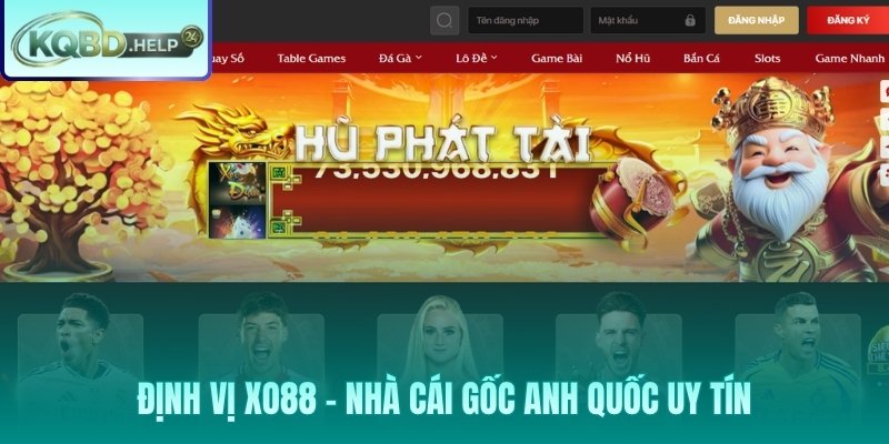 Xo88 - nhà cái Anh Quốc với margin kèo thấp nhất thị trường