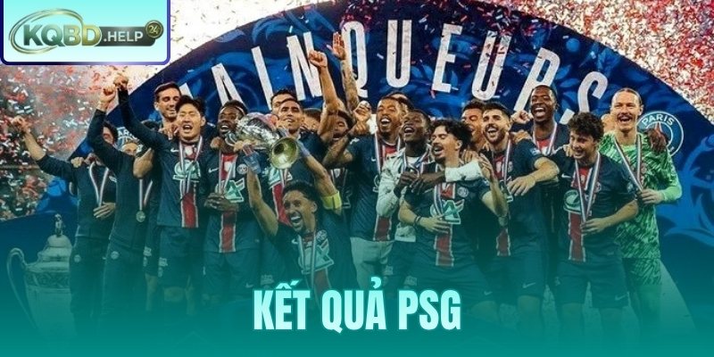 Kết Quả PSG – Ligue 1 C1 Coupe de France Theo Mùa