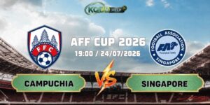 Nhận Định Bóng Đá Campuchia Vs Singapore 19h00 Ngày 24/07 AFF Cup 2026